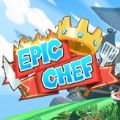 Epic Chef手机版（史诗厨师）